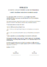 Sporazum o varstvu, vzgoji in preživljanju skupnih otrok ob sporazumni razvezi zakonske zveze - Ob sporazumni razvezi zakonske zveze morata zakonca v primeru, da imata skupne mladoletne otroke, poleg predloga za sporazumno razvezo, predložiti tudi sporazum v katerem določita preživljanje mladoletnih otrok po razvezi.